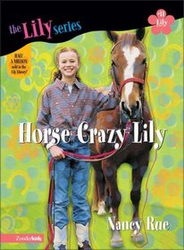 Horse Crazy Lily (Young Women of Faith: Lily, Bk 11)
