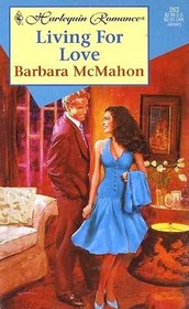 Living for Love (Harlequin Romance, No 263)