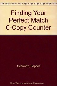 Finding Your Perfect Match 6-Copy Counter