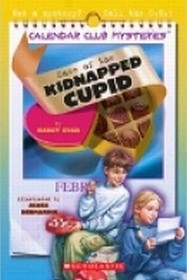 Case of the Kidnapped Cupid (Calendar Club, Bk 4)