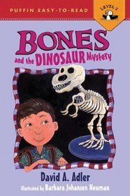 Bones and the Dinosaur Mystery (Puffin Easy-to-Read, Level 2)