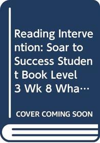 Soar to Success: Soar To Success Student Book Level 3 Wk 8 What Do You Do When Something Wants to Eat You? (Houghton Mifflin Reading: Intervention)