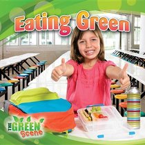 Eating Green (The Green Scene)