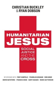 Humanitarian Jesus: Social Justice and the Cross