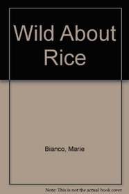 Wild About Rice