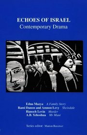 Echoes of Israel: Contemporary Drama from Israel (International Play)