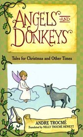 Angels and Donkeys : Tales for Christmas and Other Times