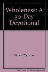 Wholeness: A 30-Day Devotional