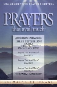 Prayers That Avail Much: Three Bestselling Works Complete In One Volume, 25th Anniversary Leather Navy (Commemorative Leather Edition)