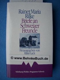 Briefe an Schweizer Freunde: Eine Auswahl