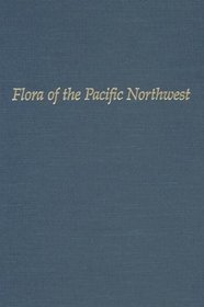 Flora of the Pacific Northwest: An Illustrated Manual