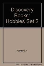 Discovery Books: Hobbies Set 2