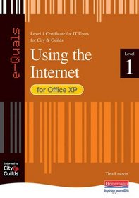 e-Quals Level 1 Using the Internet for Office XP: Internet for Office XP