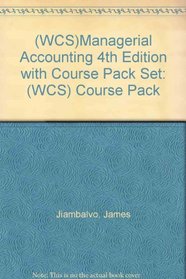 (WCS)Managerial Accounting 4th Edition with Course Pack Set: (WCS) Course Pack