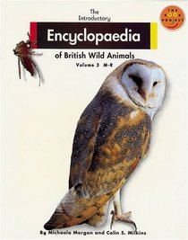 Introductory Encyclopedia of British Wild Animals: M-R (Non-fiction 1 Reference) (Longman Book Project)