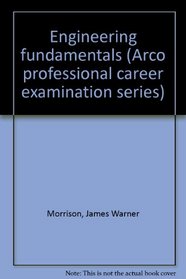 Engineering fundamentals (Arco professional career examination series)