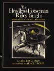 The Headless Horseman Rides Tonight: More Poems to Trouble Your Sleep