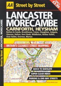 AA Street by Street: Lancaster, Morecambe, Carnforth, Heysham (AA Street by Street)