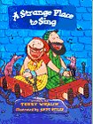 A Strange Place to Sing (A Happy Day Book)
