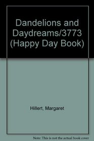 Dandelions and Daydreams/3773 (Happy Day Book)