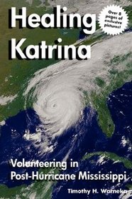 Healing Katrina: Volunteering in Post-Hurricane Mississippi