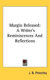 Margin Released: A Writer's Reminiscences And Reflections