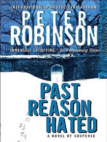 Past Reason Hated: A Novel of Suspense (Inspector Banks)