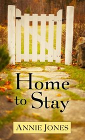 Home to Stay (Thorndike Press Large Print Christian Fiction)