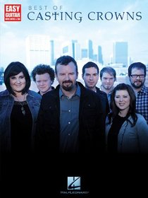 Best of Casting Crowns: Easy Guitar with Notes and Tab (Easy Guitar with Notes & Tab)