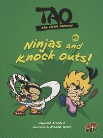Ninjas and Knock Outs! (Tao, The Little Samurai, Bk 2)