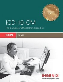 ICD-10-CM: The Complete Official Draft Code Set (2009 Draft): Full Size