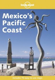 Mexico's Pacific Coast (Lonely Planet)