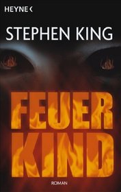 Feuerkind (Firestarter) (German Edition)