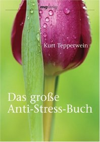 Das grosse Anti-Stress-Buch