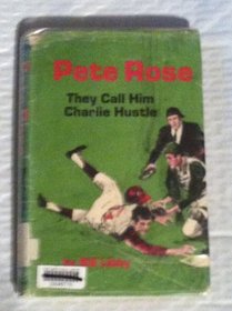 Pete Rose: they call him Charlie Hustle (Putnam sports shelf)