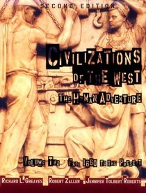Civilizations of the West, Volume II: From 1660 to the Present (2nd Edition)