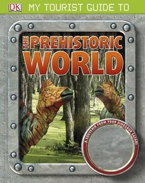 My Tourist Guide to the Prehistoric World