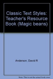 Classic Text Styles: Teacher's Resource Book (Magic beans)