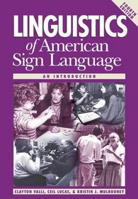 Linguistics of American Sign Language: An Introduction, 4th Ed.