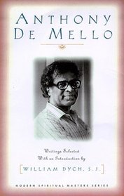 Anthony De Mello: Writings (Modern Spiritual Masters Series)