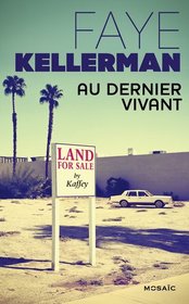 Au dernier vivant (Blindman's Bluff) (Peter Decker & Rina Lazarus, Bk 18) (French Edition)