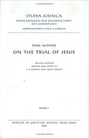 On the Trial of Jesus (Studia Judaica (Walter De Gruyter & Co.), Bd. 1.)