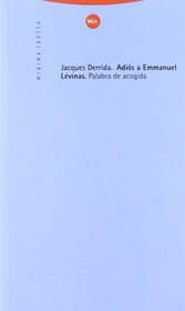 Adios a Emmanuel Levinas Palabra de Acogida (Spanish Edition)