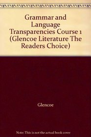 Grammar and Language Transparencies Course 1 (Glencoe Literature The Readers Choice)