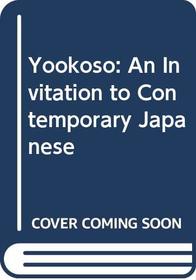 Yookoso! An Invitation to Contemporary Japanese; Part A; Workbook/Laboratory Manual to Accompany