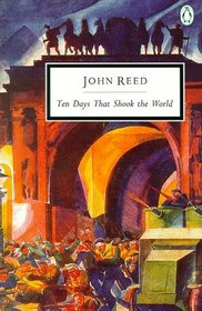 Ten Days That Shook the World (Penguin Twentieth-Century Classics)