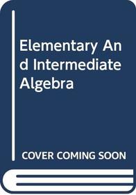 Elementary And Intermediate Algebra Graphs & Models Annotated Instructor's Ed.