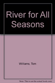 River for All Seasons