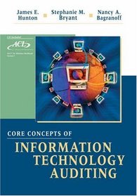 Core Concepts of Information Technology Auditing