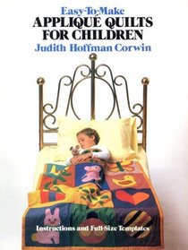 Easy-To-Make Applique Quilts for Children